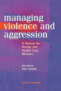 Paperback Management of Violence and Aggression: A Manual for Nurses and Health Care Workers Book