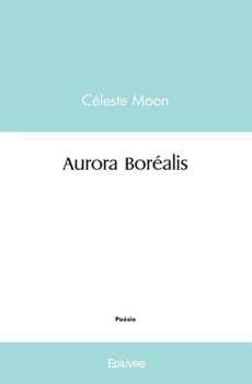 Paperback Aurora Boréalis [French] Book