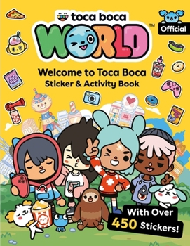 Paperback Toca Boca World: Welcome to Toca Boca Sticker & Activity Book: With Over 450 Stickers! Book