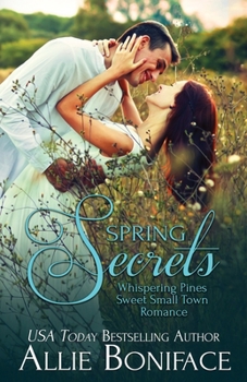 Spring Secrets (Whispering Pines Sweet Small Town Romance) - Book #3 of the Whispering Pines