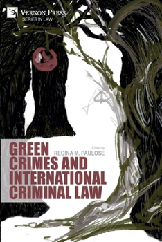 Paperback Green Crimes and International Criminal Law Book