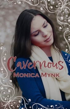 Cavernous - Book #1 of the Cavernous Trilogy