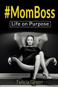 Paperback #momboss: Life On Purpose Book