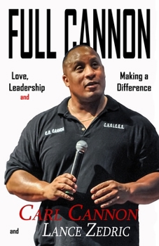 Paperback Full Cannon: Love, Leadership and Making a Difference Book