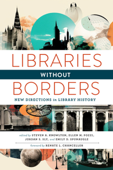 Paperback Libraries Without Borders: New Directions in Library History Book