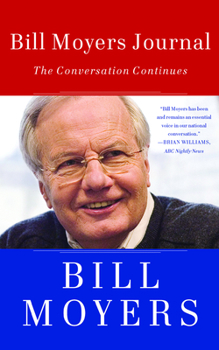 Paperback Bill Moyers Journal: The Conversation Continues Book