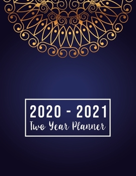 Paperback 2020-2021 Two Year Planner: 2020-2021 monthly planner full size - Luxury Mandala Cover - 2 Year Calendar 2020-2021 Monthly - 24 Months Agenda Plan Book