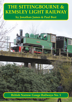 Paperback The Sittingbourne & Kemsley Light Railway Book