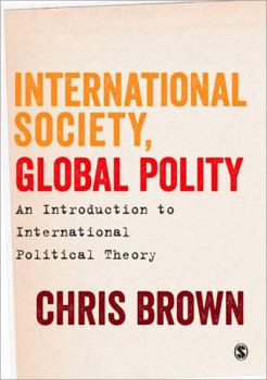 Paperback International Society, Global Polity: An Introduction to International Political Theory Book