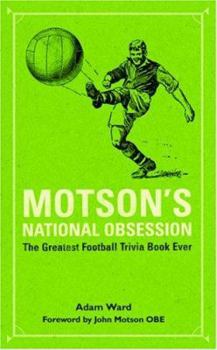 Hardcover Motson's National Obsession: The Greatest Football Trivia Book Ever... Book
