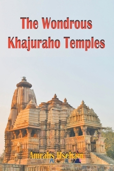 Paperback The Wondrous Khajuraho Temples Book