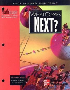 Paperback MathScape: Seeing and Thinking Mathematically, Grade 8, What Comes Next?, Student Guide Book