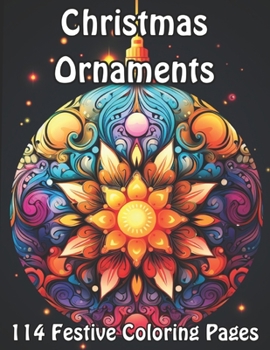 Paperback Christmas Ornaments: 114 Festive Coloring Pages Book