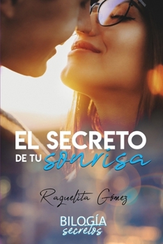 Paperback El secreto de tu sonrisa (Bilogía Secretos) [Spanish] Book