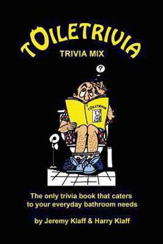 Paperback Toiletrivia - Trivia Mix: The Only Trivia Book That Caters To Your Everyday Bathroom Needs (Volume 10) Book