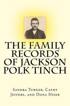 Paperback The Family Records of Jackson Polk Tinch Book