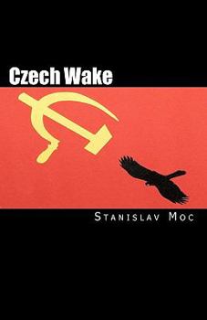 Paperback Czech Wake: Fall of the Patriots Book