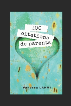 Paperback 100 Citations de parents [French] Book