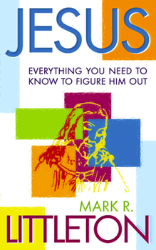 Paperback Jesus: Everthing You Need to Know to Figure Him Out Book