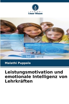 Paperback Leistungsmotivation und emotionale Intelligenz von Lehrkräften [German] Book