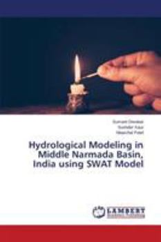 Paperback Hydrological Modeling in Middle Narmada Basin, India using SWAT Model Book