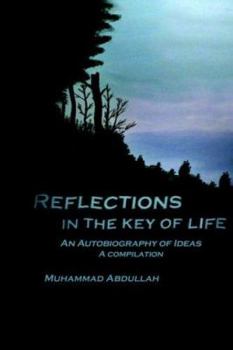 Paperback Reflections in the Key of Life: An Autobiography of Ideas A compilation Book