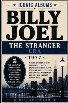 Iconic Albums - Billy Joel - The Stranger