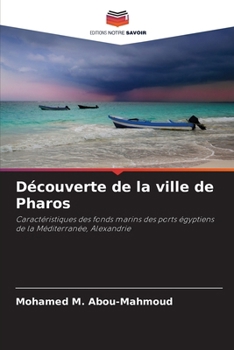 Paperback Découverte de la ville de Pharos [French] Book