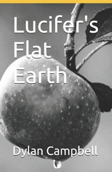 Paperback Lucifer's Flat Earth Book