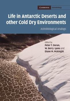 Hardcover Life in Antarctic Deserts and other Cold Dry Environments Book