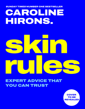 Hardcover Skin Rules: Expert Advice That You Can Trust Book