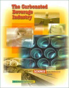 Paperback Science in a Technical World: The Carbonated Beverage Industry (Science in a Technical World, 1) Book