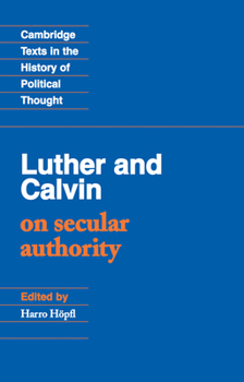 Paperback Luther and Calvin on Secular Authority Book
