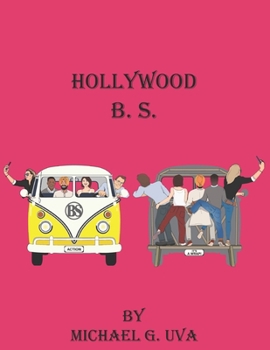 Paperback Hollywood B. S.: Behind the Scenes Book