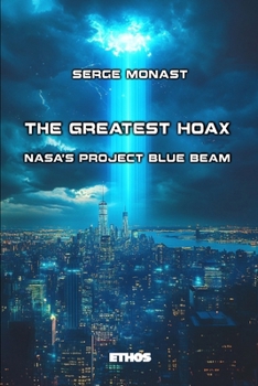 Paperback The Greatest Hoax: NASA's Project Blue Beam Book