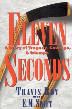 Hardcover Eleven Seconds: A Story of Tragedy, Courage & Triumph Book