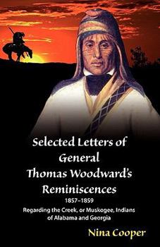 Paperback Selected Letters of General Thomas Woodward's Reminiscences Book