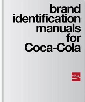 Hardcover Brand Identification Manuals for Coca-Cola: 1969-1979 /anglais Book