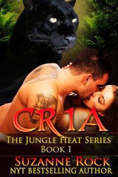 Cria - Book #1 of the Jungle Heat