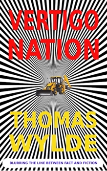 Paperback Vertigo Nation: Blurring the line between fact and fiction Book