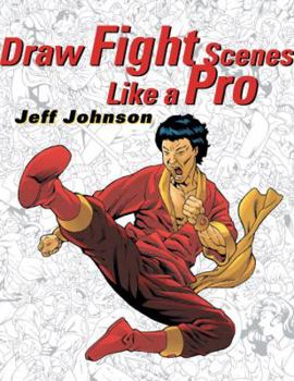 Paperback Draw Fight Scenes Like a Pro Book