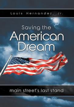 Hardcover Saving the American Dream: Main Street's Last Stand Book