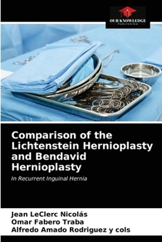 Paperback Comparison of the Lichtenstein Hernioplasty and Bendavid Hernioplasty Book