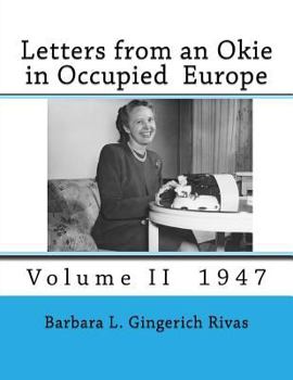 Paperback Letters from an Okie in Occupied Europe: Volume II 1947 Book