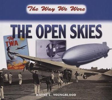 Hardcover The Way We Were the Open Skies Book