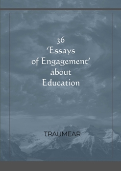 Paperback 36 Essays of Engagement about Education Book