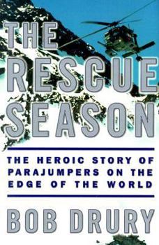 Hardcover The Rescue Season: The Heroic Story of Parajumpers on the Edge of the World Book