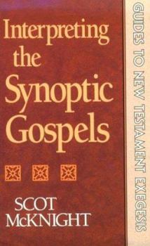 Paperback Interpreting the Synoptic Gospels Book