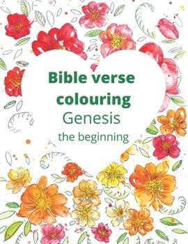 Paperback Bible Verse Colouring: Genesis, the beginning Book