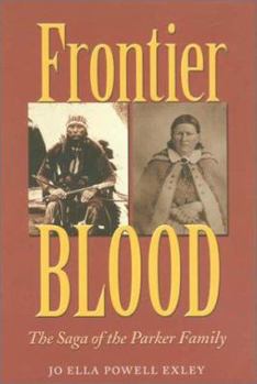 Hardcover Frontier Blood: The Saga of the Parker Family Book